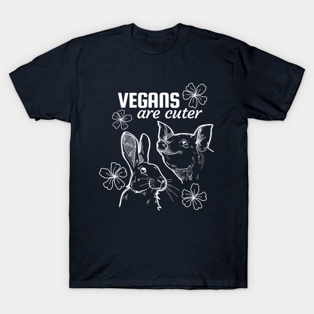 Vegans are cuter, and that's true T-Shirt by Purrfect